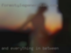 And everything in-between.