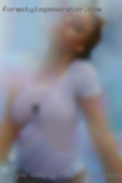 Do you simply like sluts being around me in Kernersville NC?