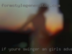 If you're swinger an girls adventurous.