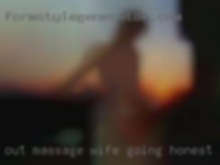 Out massage wife going honest strong willed!